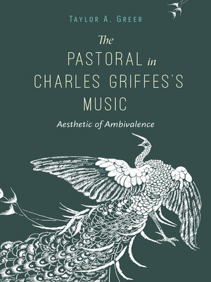 cover image of The Pastoral in Charles Griffes's Music